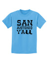 San Antonio Y'all - Boots - Texas Pride Childrens T-Shirt by TooLoud-Childrens T-Shirt-TooLoud-Aquatic-Blue-X-Small-Davson Sales