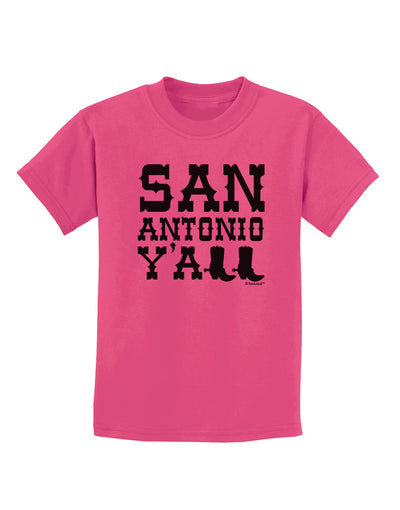 San Antonio Y'all - Boots - Texas Pride Childrens T-Shirt by TooLoud-Childrens T-Shirt-TooLoud-Sangria-X-Small-Davson Sales