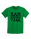 San Antonio Y'all - Boots - Texas Pride Childrens T-Shirt by TooLoud-Childrens T-Shirt-TooLoud-Kelly-Green-X-Small-Davson Sales