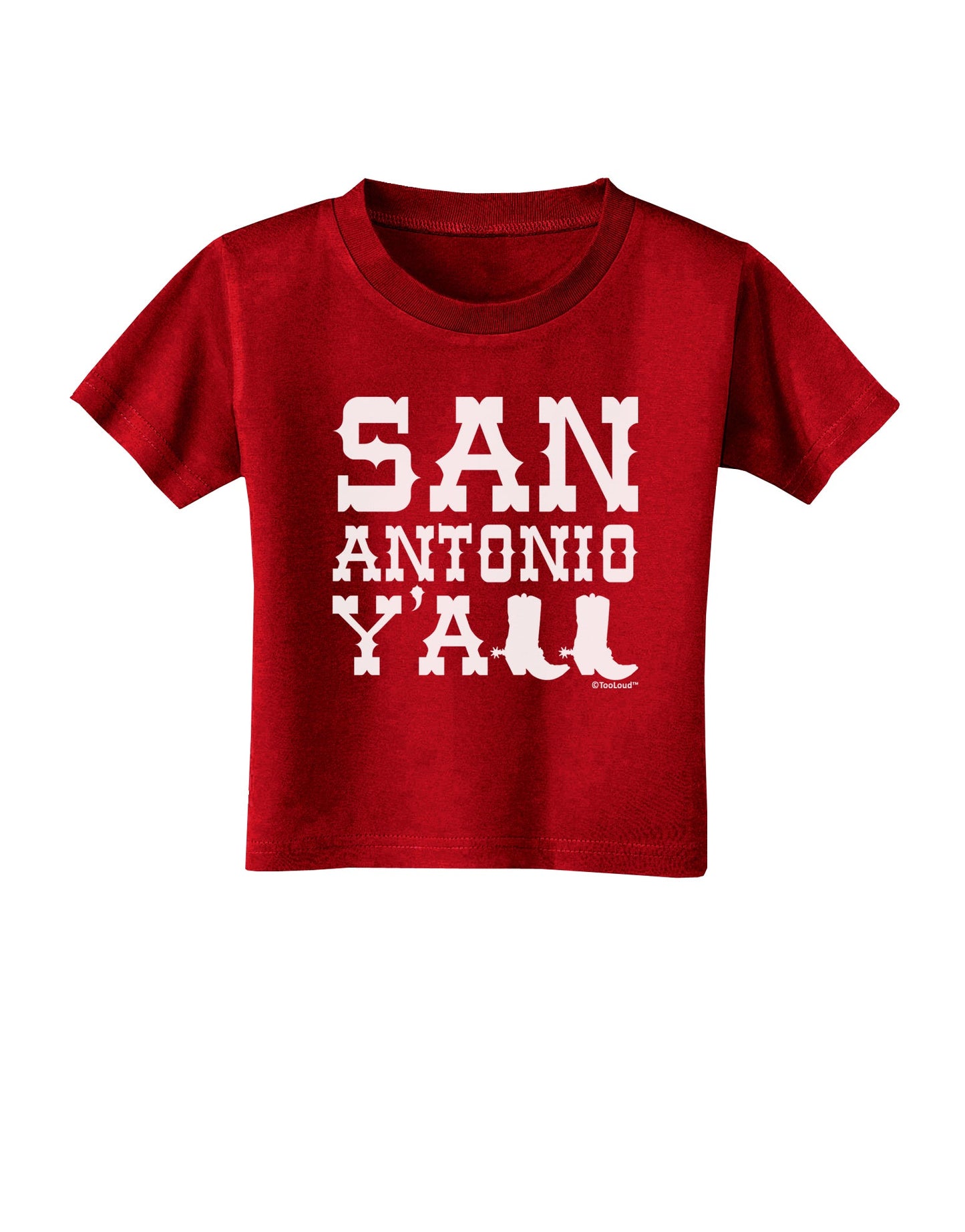 San Antonio Y'all - Boots - Texas Pride Toddler T-Shirt Dark by TooLoud-Toddler T-Shirt-TooLoud-Red-2T-Davson Sales