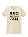 San Antonio Y'all - Boots - Texas Pride Womens T-Shirt by TooLoud-Womens T-Shirt-TooLoud-Natural-X-Small-Davson Sales