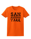 San Antonio Y'all - Boots - Texas Pride Womens T-Shirt by TooLoud-Womens T-Shirt-TooLoud-Orange-X-Small-Davson Sales