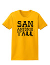 San Antonio Y'all - Boots - Texas Pride Womens T-Shirt by TooLoud-Womens T-Shirt-TooLoud-Gold-X-Small-Davson Sales