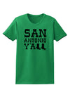 San Antonio Y'all - Boots - Texas Pride Womens T-Shirt by TooLoud-Womens T-Shirt-TooLoud-Kelly-Green-X-Small-Davson Sales