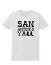 San Antonio Y'all - Boots - Texas Pride Womens T-Shirt by TooLoud-Womens T-Shirt-TooLoud-White-X-Small-Davson Sales