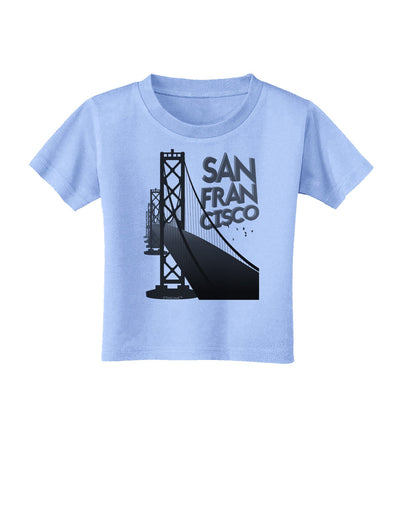 San Francisco Text Bay Bridge Toddler T-Shirt-Toddler T-Shirt-TooLoud-Aquatic-Blue-2T-Davson Sales