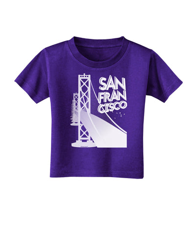 San Francisco Text Bay Bridge Toddler T-Shirt Dark-Toddler T-Shirt-TooLoud-Purple-2T-Davson Sales