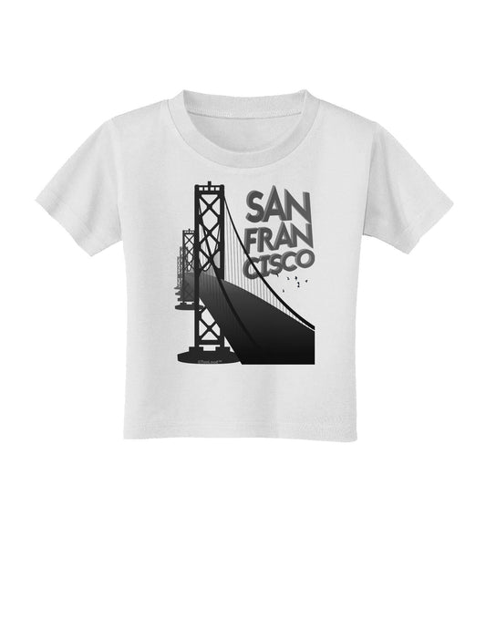 San Francisco Text Bay Bridge Toddler T-Shirt-Toddler T-Shirt-TooLoud-White-2T-Davson Sales