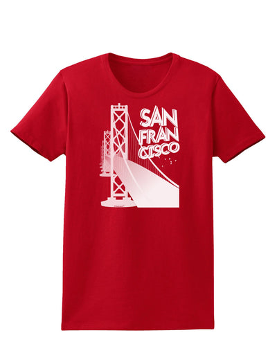 San Francisco Text Bay Bridge Womens Dark T-Shirt-TooLoud-Red-X-Small-Davson Sales