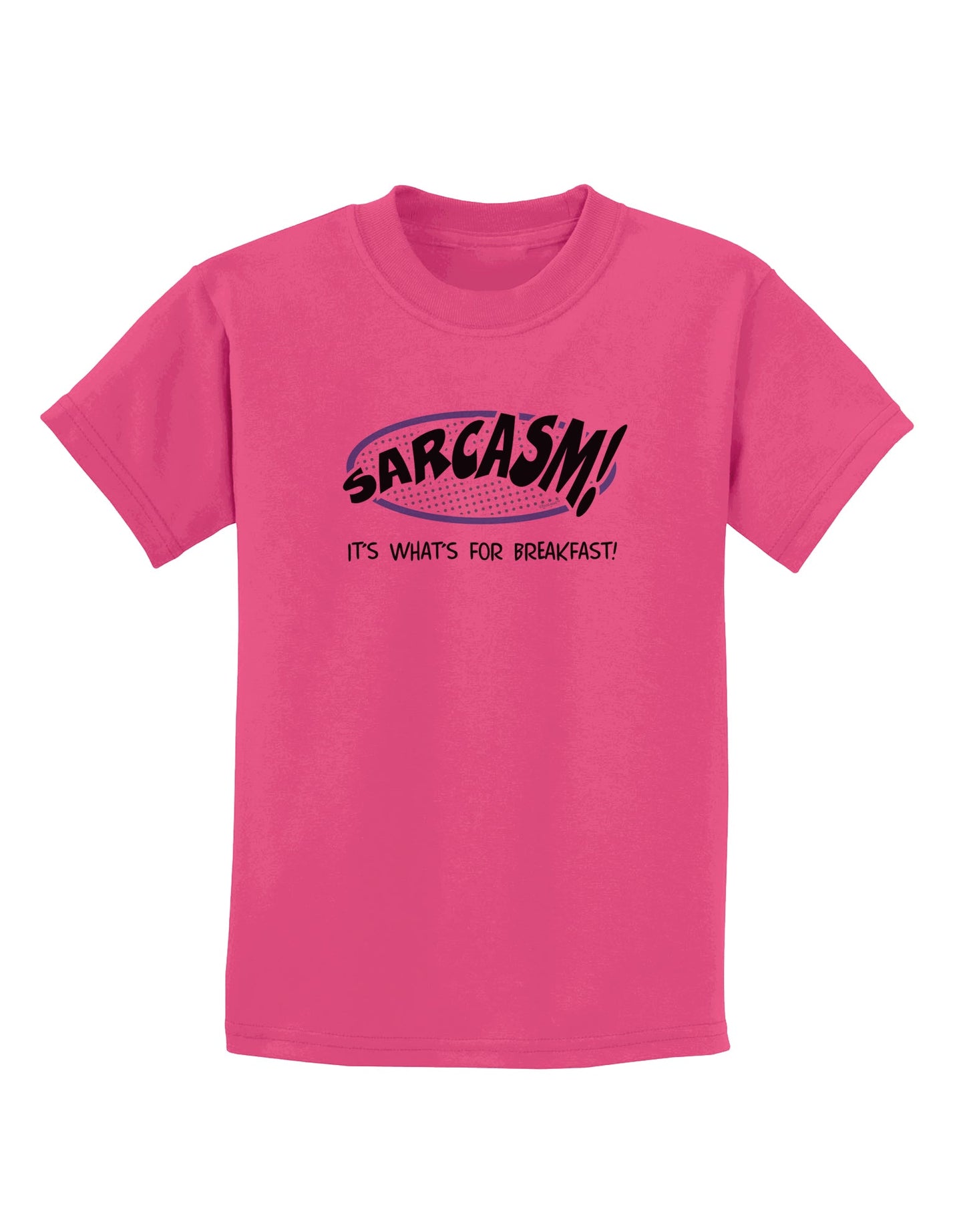 Sarcasm It's What's For Breakfast Childrens T-Shirt-Childrens T-Shirt-TooLoud-Sangria-X-Small-Davson Sales