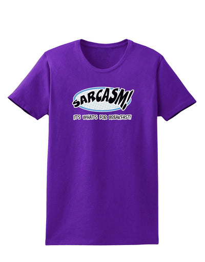 Sarcasm It's What's For Breakfast Womens Dark T-Shirt-Womens T-Shirt-TooLoud-Purple-X-Small-Davson Sales