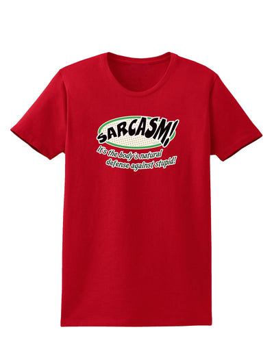 Sarcasm Natural Defense Against Stupid Womens Dark T-Shirt-Womens T-Shirt-TooLoud-Red-X-Small-Davson Sales