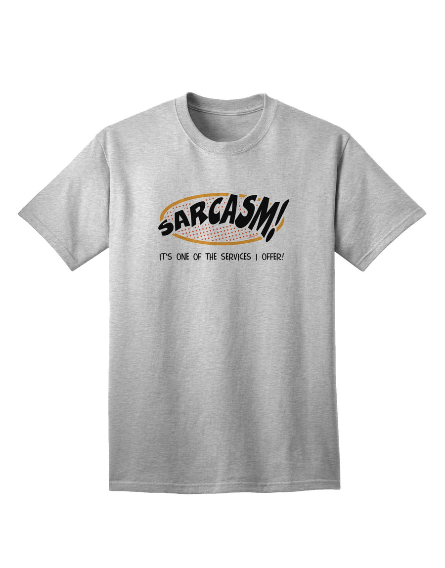 Sarcastic Adult T-Shirt: A Unique Offering from Our Collection-Mens T-shirts-TooLoud-White-Small-Davson Sales