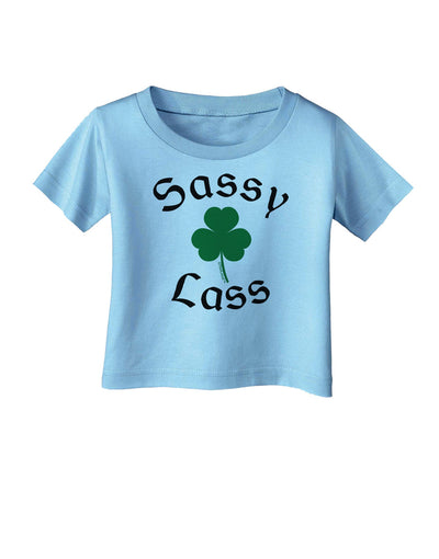 Sassy Lass St Patricks Day Infant T-Shirt-Infant T-Shirt-TooLoud-Aquatic-Blue-06-Months-Davson Sales