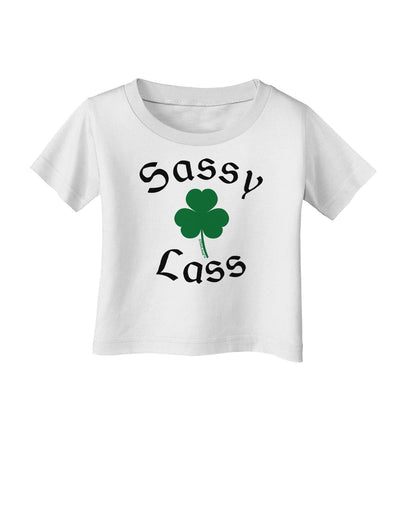 Sassy Lass St Patricks Day Infant T-Shirt-Infant T-Shirt-TooLoud-White-06-Months-Davson Sales