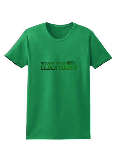 Save The Clock Tower Womens T-Shirt by TooLoud-TooLoud-Kelly-Green-X-Small-Davson Sales