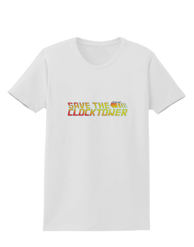 Save The Clock Tower Womens T-Shirt by TooLoud-TooLoud-White-X-Small-Davson Sales