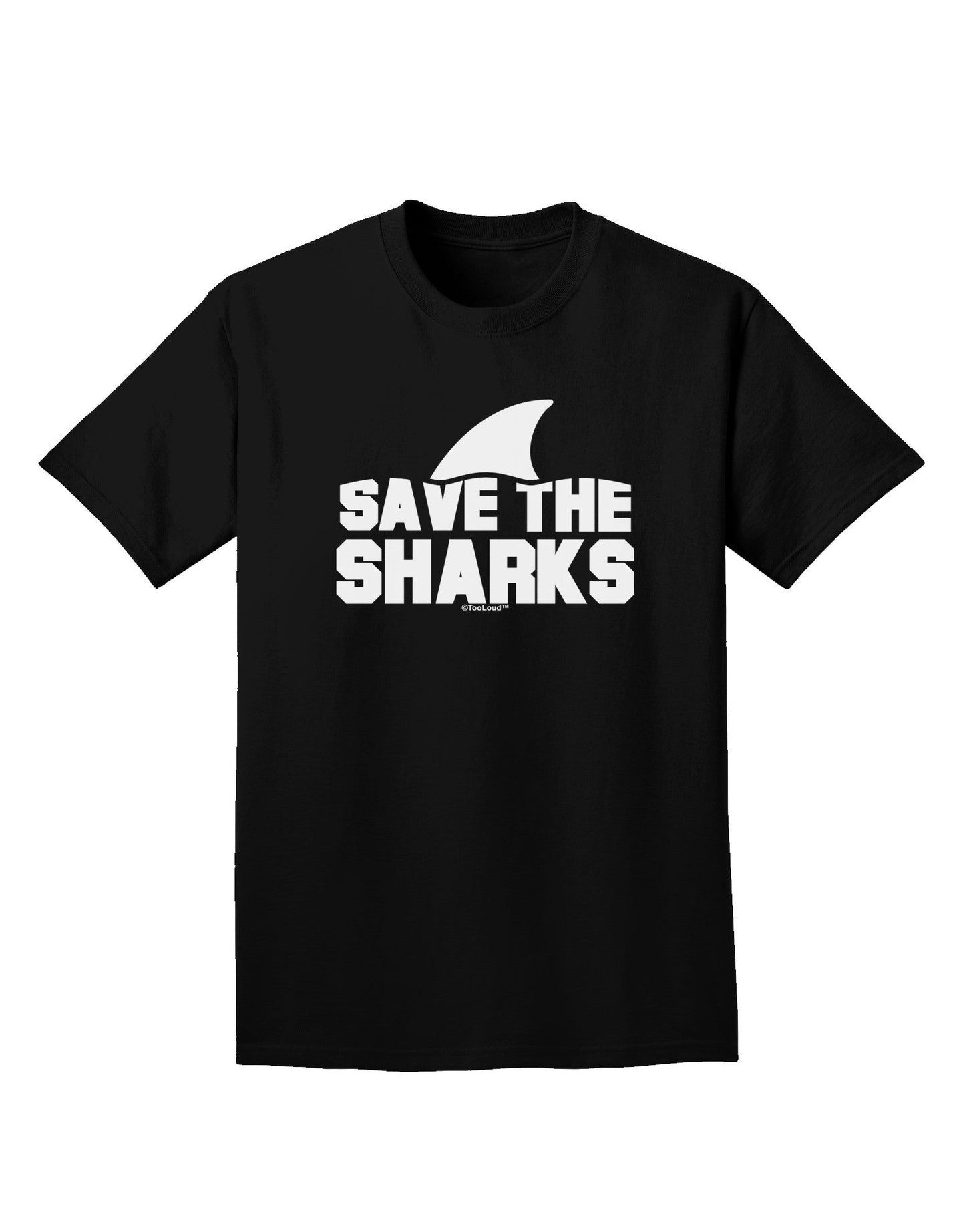Save The Sharks - Fin Adult Dark T-Shirt-Mens T-Shirt-TooLoud-Black-Small-Davson Sales