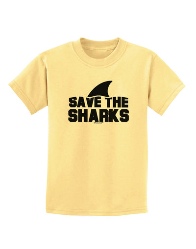 Save The Sharks - Fin Childrens T-Shirt-Childrens T-Shirt-TooLoud-Daffodil-Yellow-X-Small-Davson Sales