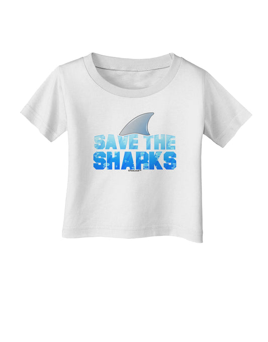 Save The Sharks - Fin Color Infant T-Shirt by TooLoud-Infant T-Shirt-TooLoud-White-06-Months-Davson Sales