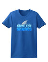 Save The Sharks - Fin Color Womens Dark T-Shirt by TooLoud-Womens T-Shirt-TooLoud-Royal-Blue-X-Small-Davson Sales