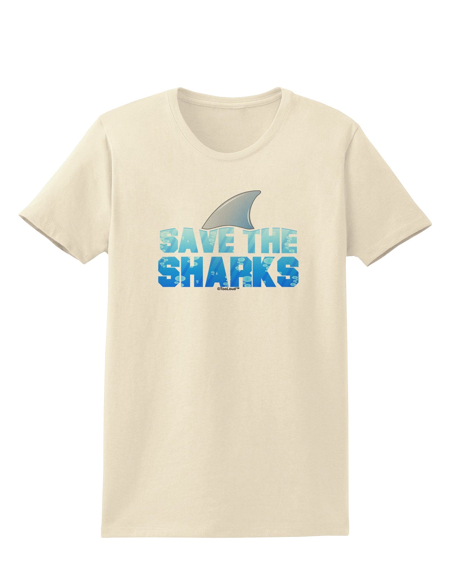 Save The Sharks - Fin Color Womens T-Shirt by TooLoud-Womens T-Shirt-TooLoud-Natural-X-Small-Davson Sales