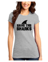 Save The Sharks - Fin Juniors T-Shirt-Womens Juniors T-Shirt-TooLoud-Ash-Gray-Juniors Fitted X-Small-Davson Sales