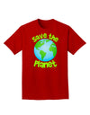 Save the Planet - Earth Adult Dark T-Shirt-Mens T-Shirt-TooLoud-Red-Small-Davson Sales