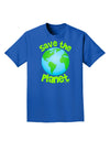 Save the Planet - Earth Adult Dark T-Shirt-Mens T-Shirt-TooLoud-Royal-Blue-Small-Davson Sales