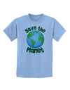 Save the Planet - Earth Childrens T-Shirt-Childrens T-Shirt-TooLoud-Light-Blue-X-Small-Davson Sales