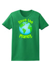 Save the Planet - Earth Womens Dark T-Shirt-TooLoud-Kelly-Green-X-Small-Davson Sales