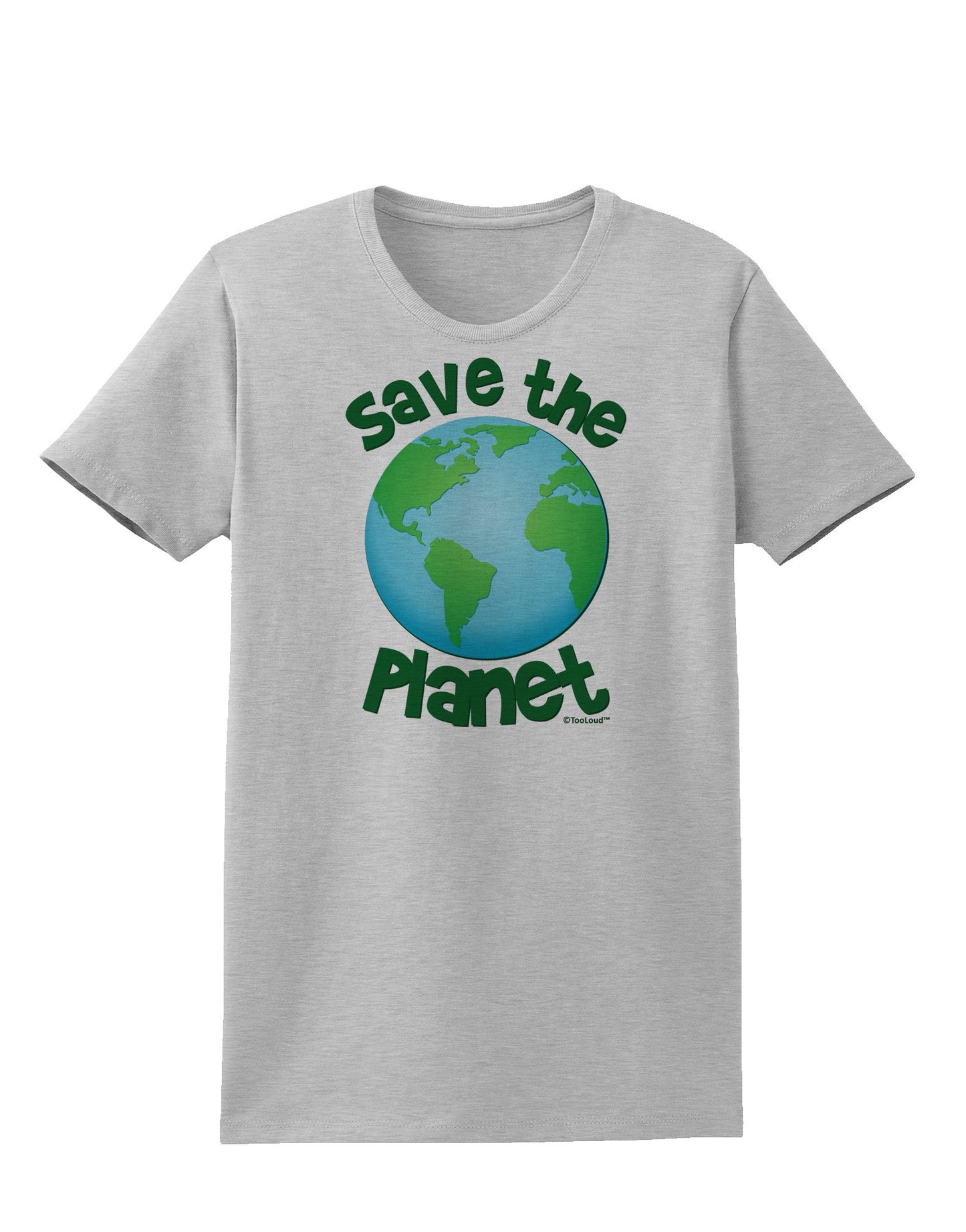 Save the Planet - Earth Womens T-Shirt-Womens T-Shirt-TooLoud-AshGray-X-Small-Davson Sales