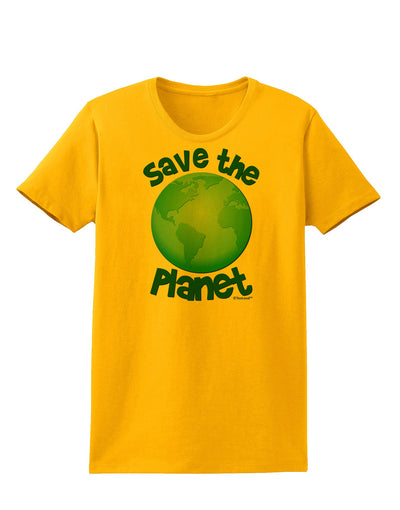 Save the Planet - Earth Womens T-Shirt-Womens T-Shirt-TooLoud-Gold-X-Small-Davson Sales