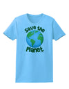 Save the Planet - Earth Womens T-Shirt-Womens T-Shirt-TooLoud-Aquatic-Blue-X-Small-Davson Sales