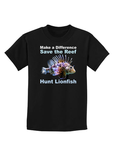 Save the Reef - Hunt Lionfish Childrens Dark T-Shirt by TooLoud-Childrens T-Shirt-TooLoud-Black-X-Small-Davson Sales