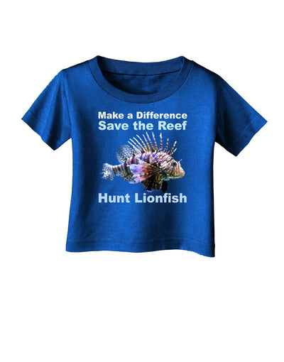 Save the Reef - Hunt Lionfish Infant T-Shirt Dark by TooLoud-Infant T-Shirt-TooLoud-Royal-Blue-06-Months-Davson Sales