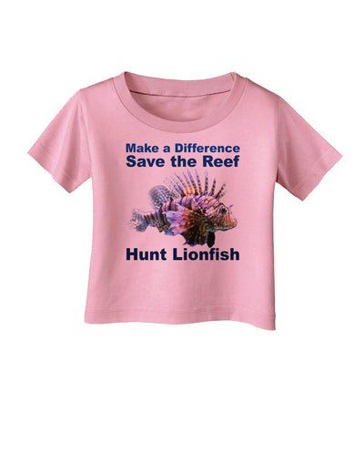 Save the Reef - Hunt Lionfish Infant T-Shirt by TooLoud-Infant T-Shirt-TooLoud-Candy-Pink-06-Months-Davson Sales