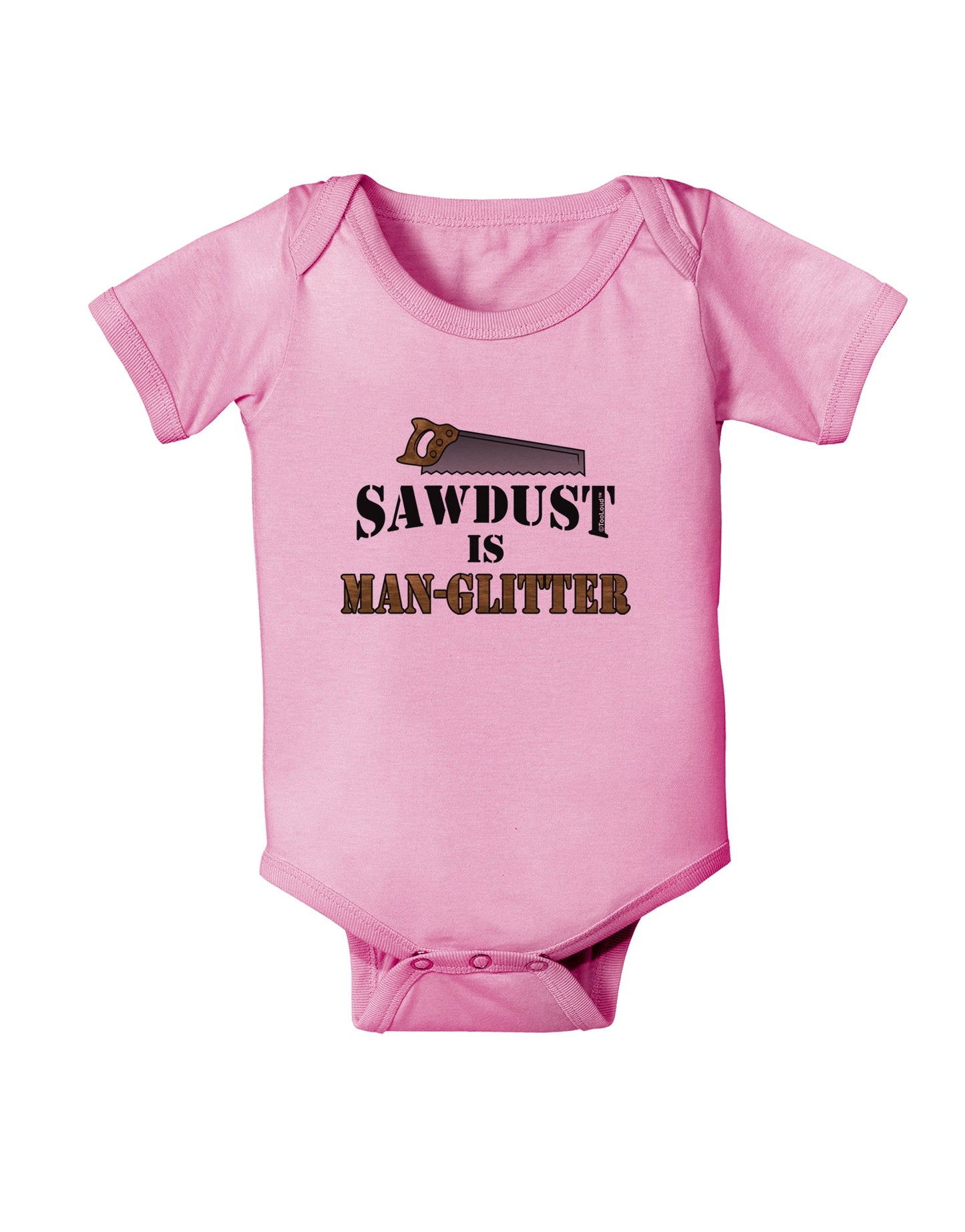 Sawdust is Man Glitter Baby Romper Bodysuit by TooLoud-Baby Romper-TooLoud-Pink-06-Months-Davson Sales