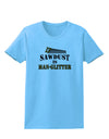 Sawdust is Man Glitter Womens T-Shirt by TooLoud-Womens T-Shirt-TooLoud-Aquatic-Blue-X-Small-Davson Sales