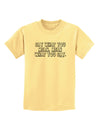 Say What You Mean Text Childrens T-Shirt by TooLoud-Childrens T-Shirt-TooLoud-Daffodil-Yellow-X-Small-Davson Sales