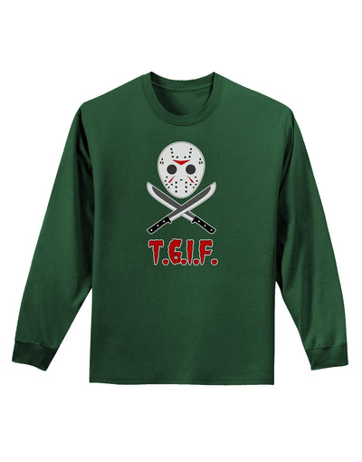 Scary Mask With Machete - TGIF Adult Long Sleeve Dark T-Shirt-TooLoud-Dark-Green-Small-Davson Sales