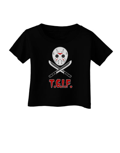 Scary Mask With Machete - TGIF Infant T-Shirt Dark-Infant T-Shirt-TooLoud-Black-06-Months-Davson Sales