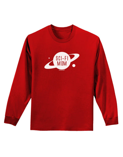 Sci-Fi Mom - Mother's Day Design Adult Long Sleeve Dark T-Shirt-TooLoud-Red-Small-Davson Sales