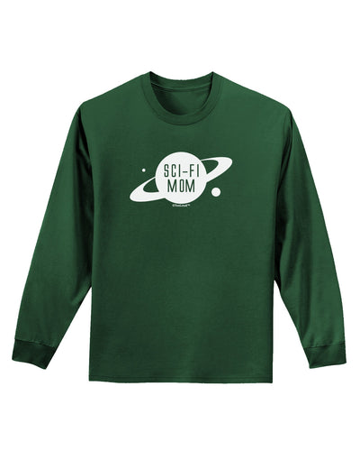 Sci-Fi Mom - Mother's Day Design Adult Long Sleeve Dark T-Shirt-TooLoud-Dark-Green-Small-Davson Sales