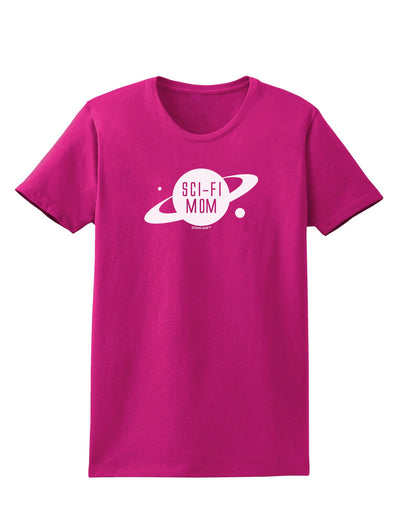 Sci-Fi Mom - Mother's Day Design Womens Dark T-Shirt-TooLoud-Hot-Pink-Small-Davson Sales