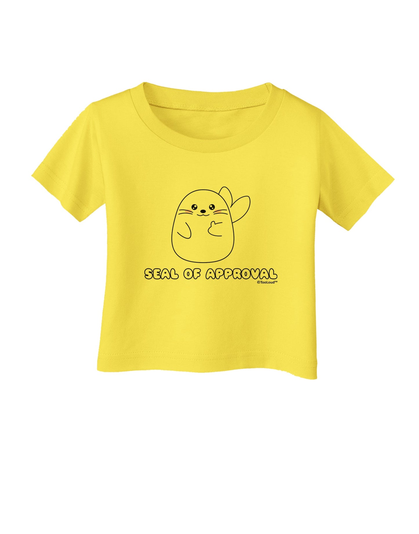 Seal of Approval Infant T-Shirt by TooLoud-Infant T-Shirt-TooLoud-Yellow-06-Months-Davson Sales