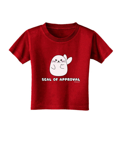 Seal of Approval Toddler T-Shirt Dark by TooLoud-Toddler T-Shirt-TooLoud-Red-2T-Davson Sales