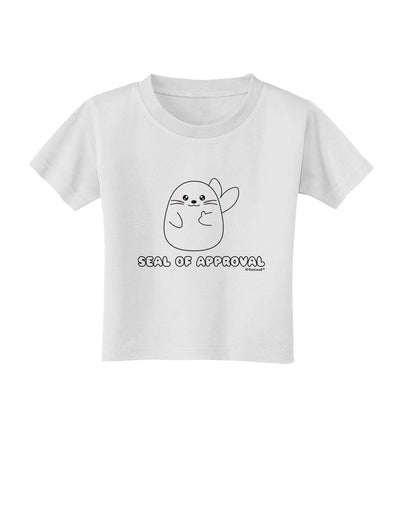 Seal of Approval Toddler T-Shirt by TooLoud-Toddler T-Shirt-TooLoud-White-2T-Davson Sales