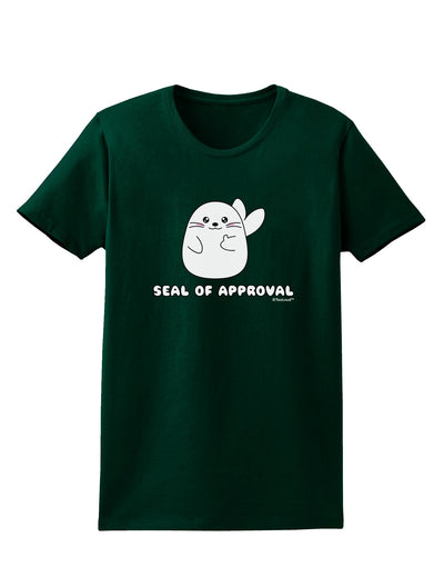 Seal of Approval Womens Dark T-Shirt by TooLoud-Womens T-Shirt-TooLoud-Forest-Green-Small-Davson Sales