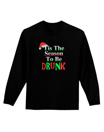 Season To Be Drunk Adult Long Sleeve Dark T-Shirt-TooLoud-Black-Small-Davson Sales